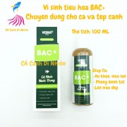 Vi sinh tiêu hóa BAC+ 100ML chuyên dùng cho cá & tép cảnh