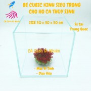 Bể cubic 30x30x30 cm kính siêu trong - Hô nuôi cá thủy sinh
