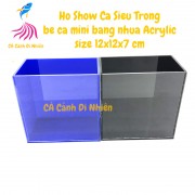 Hồ show cá siêu trong keo show Guppy Betta bể cá mini bằng nhựa acrylic 12x12x7 cm